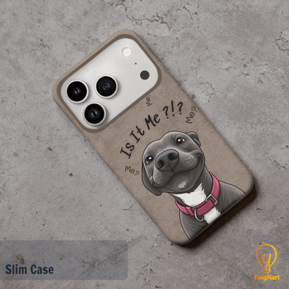 “Is It Me?” Design Custom Pet iPhone 17 Case by YingMart – Personalized Funny Portrait Design, Perfect Gift for Pet Lovers